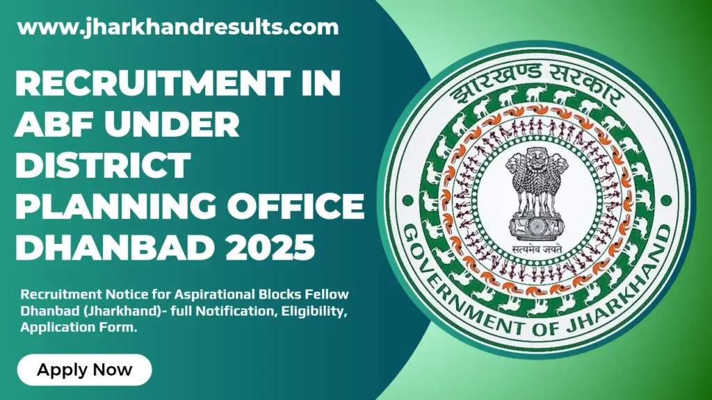 Recruitment in ABF Under District Planning Office Dhanbad 2025